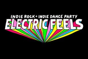 Electric Feels: Indie Rock + Electronic Dance Party (21+)